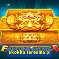 skokka teresina pi